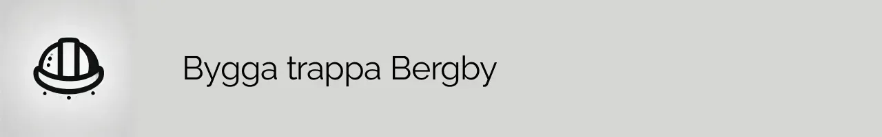 Bygga trappa Bergby